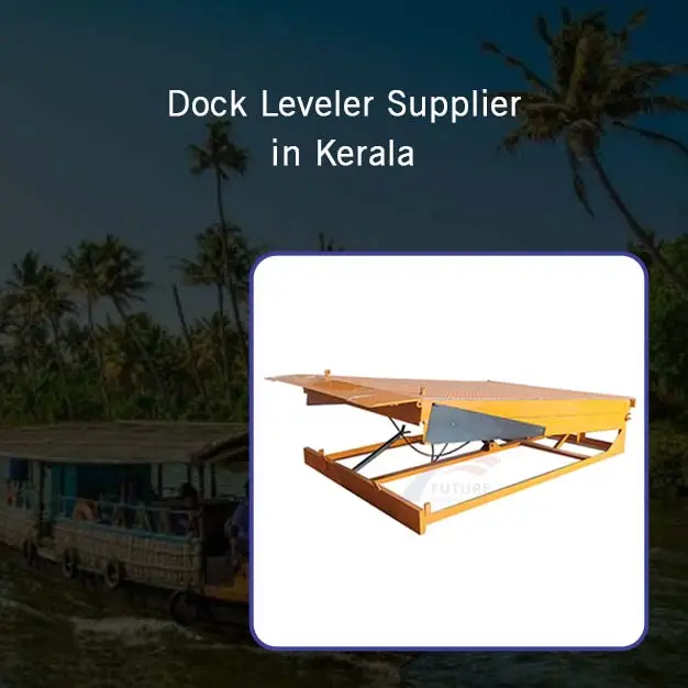 Dock Leveler Supplier in Kerala
